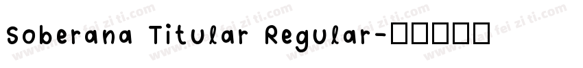 Soberana Titular Regular字体转换